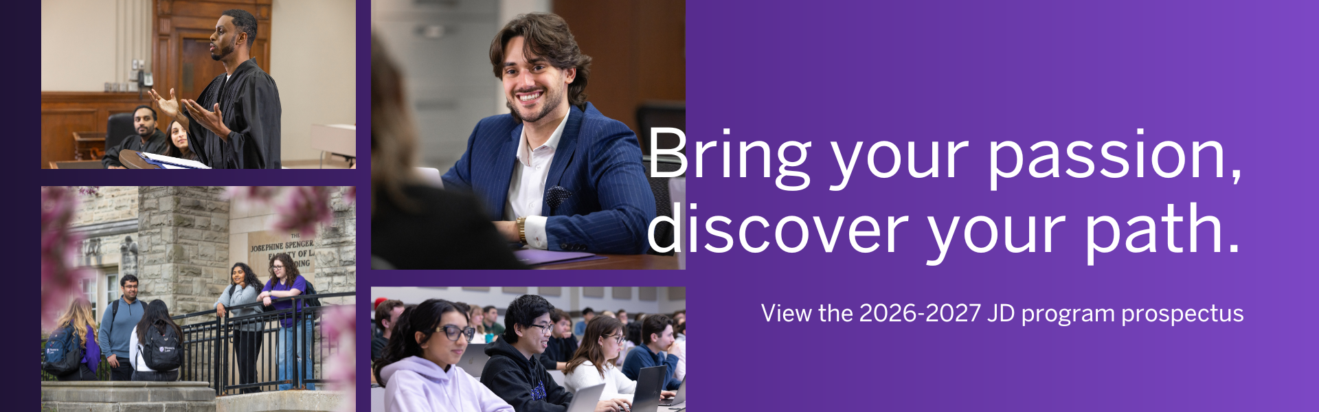 Shape the future. At Western Law. View the 2026-2027 JD program prospectus.