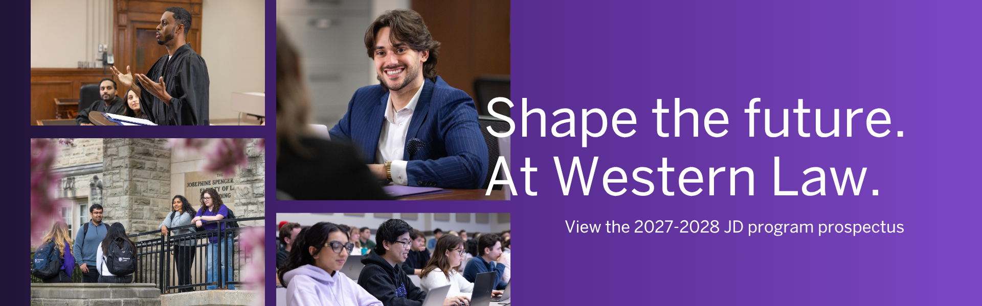 Shape the future. At Western Law. View the 2026-2027 JD program prospectus.